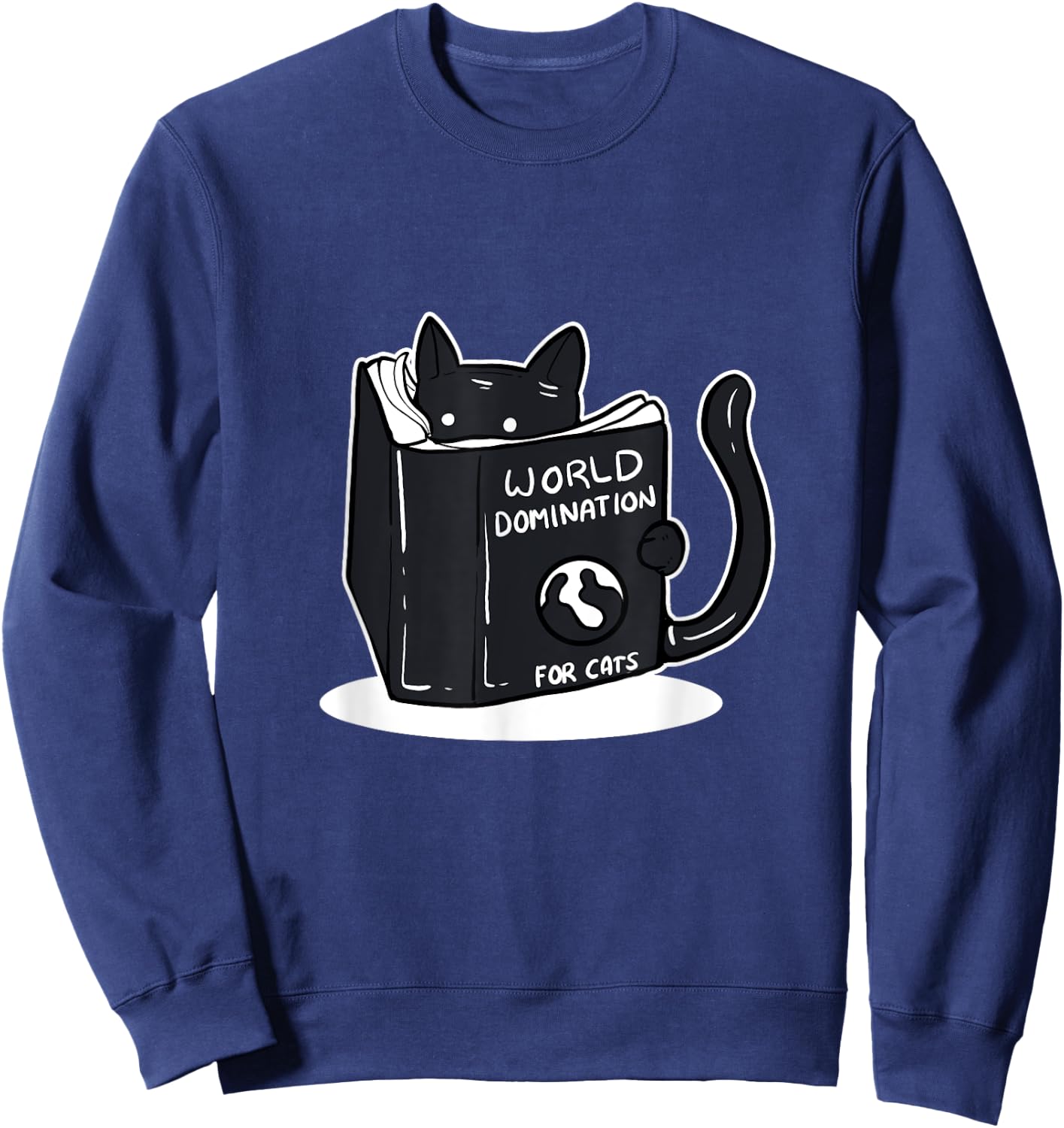 Funny World Domination Cat Person Sweatshirt - Sweatshirt | Navy