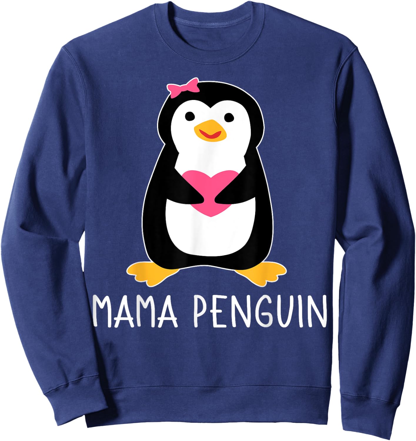 Penguin Mama Flightless Bird Lover Mother's Day Mommy Mom Sweatshirt - Sweatshirt | Navy
