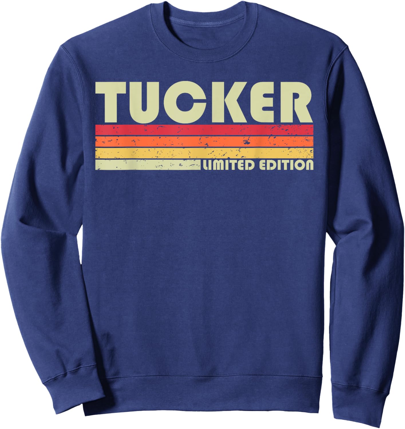 Tucker Surname Funny Retro Vintage 80s 90s Birthday Reunion Sweatshirt - Sweatshirt | Navy