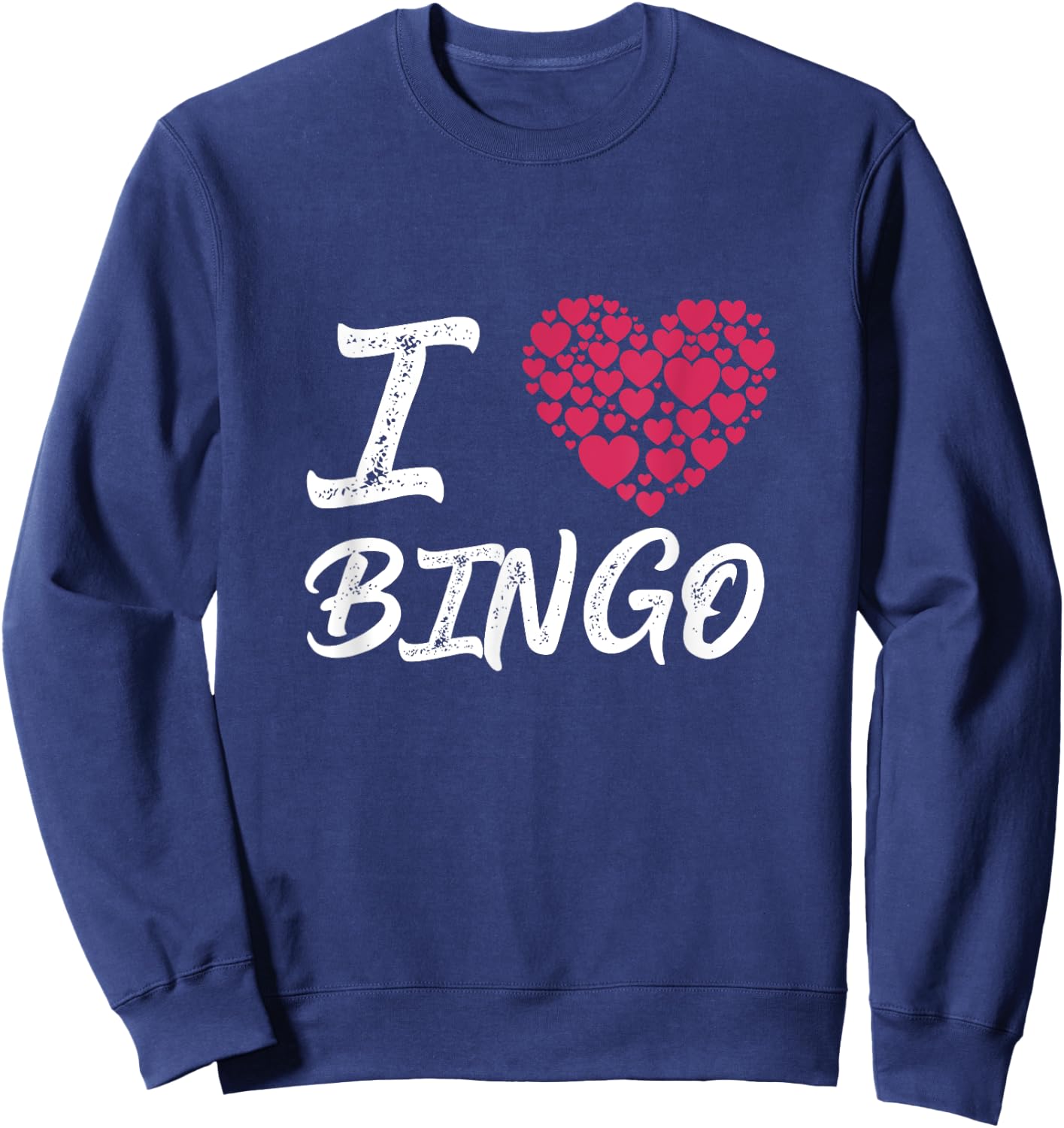 I Love Bingo Heart Player Gambling Lottery Game Sweatshirt - Sweatshirt | Navy