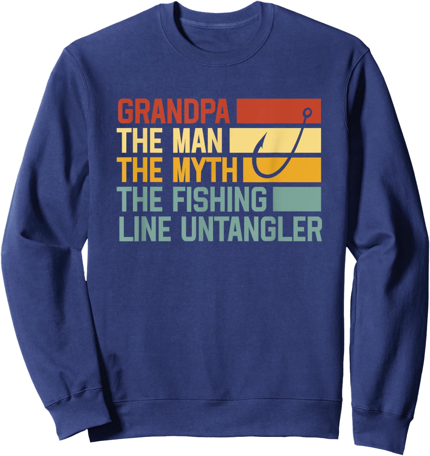 Grandpa The Man The Myth The Fishing Line Untangler Sweatshirt - Sweatshirt | Navy