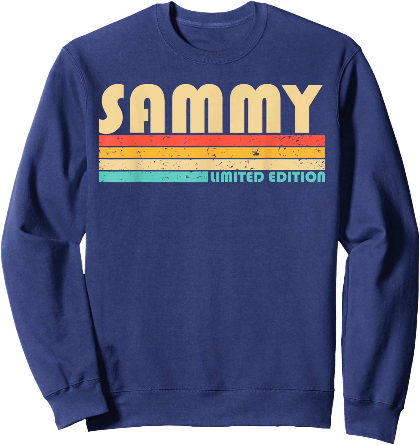 SAMMY Name Personalized Funny Retro Vintage Birthday Sweatshirt - Sweatshirt | Navy