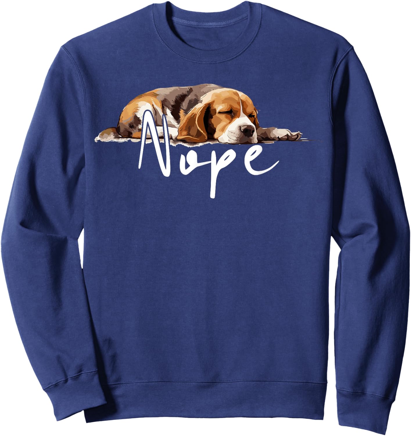 Nope Lazy Beagle Funny Dog Lover Cute Beagle Men Women Kids Sweatshirt - Sweatshirt | Navy