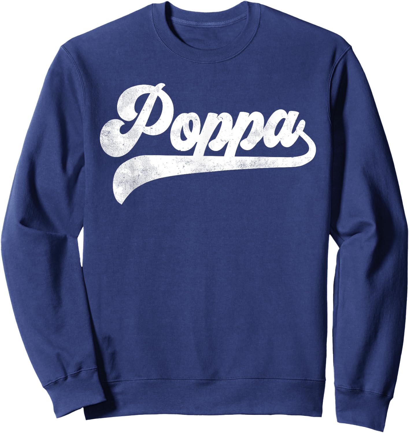 Poppa Gifts Father's Day Poppa Sweatshirt - Sweatshirt | Navy