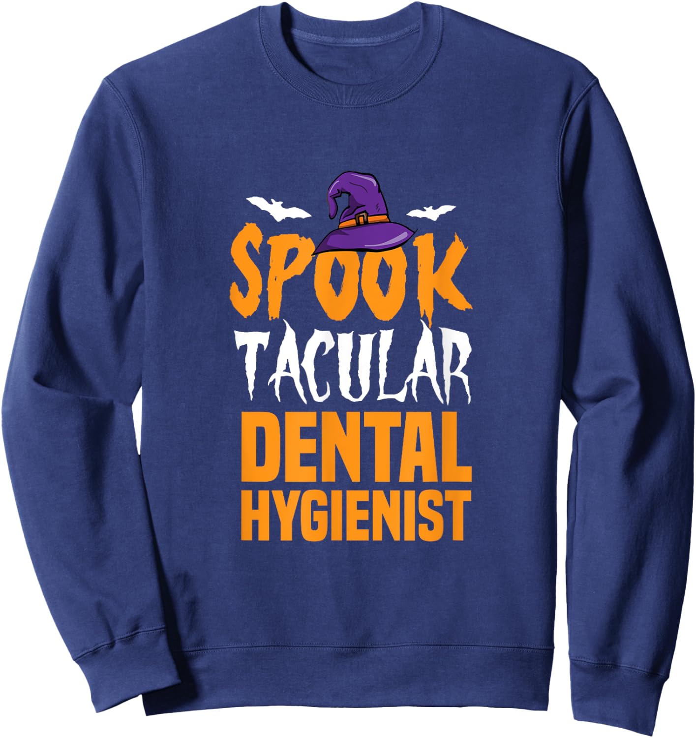 Spooktacular Dental Hygienist Halloween Outfit Tooth Doctor Sweatshirt - Sweatshirt | Navy