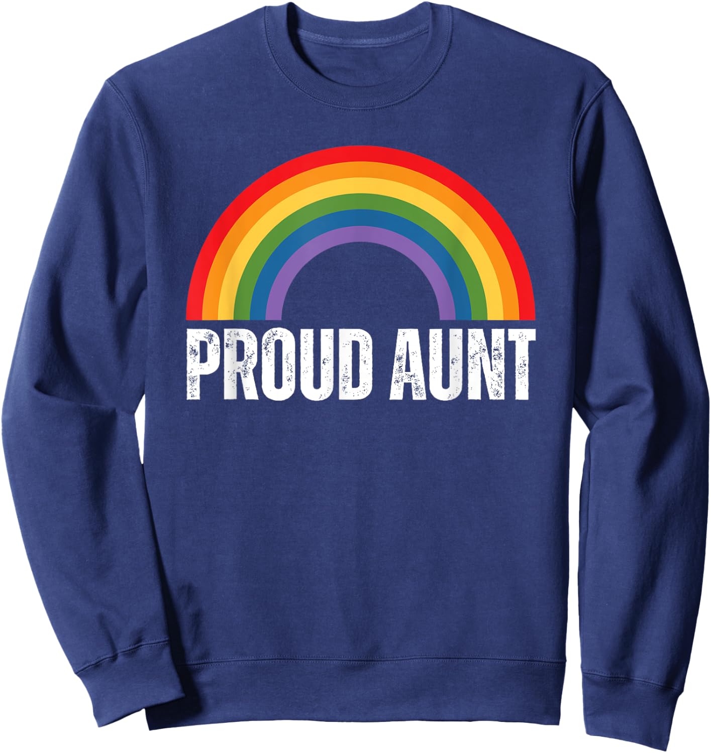 Proud Aunt Rainbow Gay Pride Sweatshirt - Sweatshirt | Navy