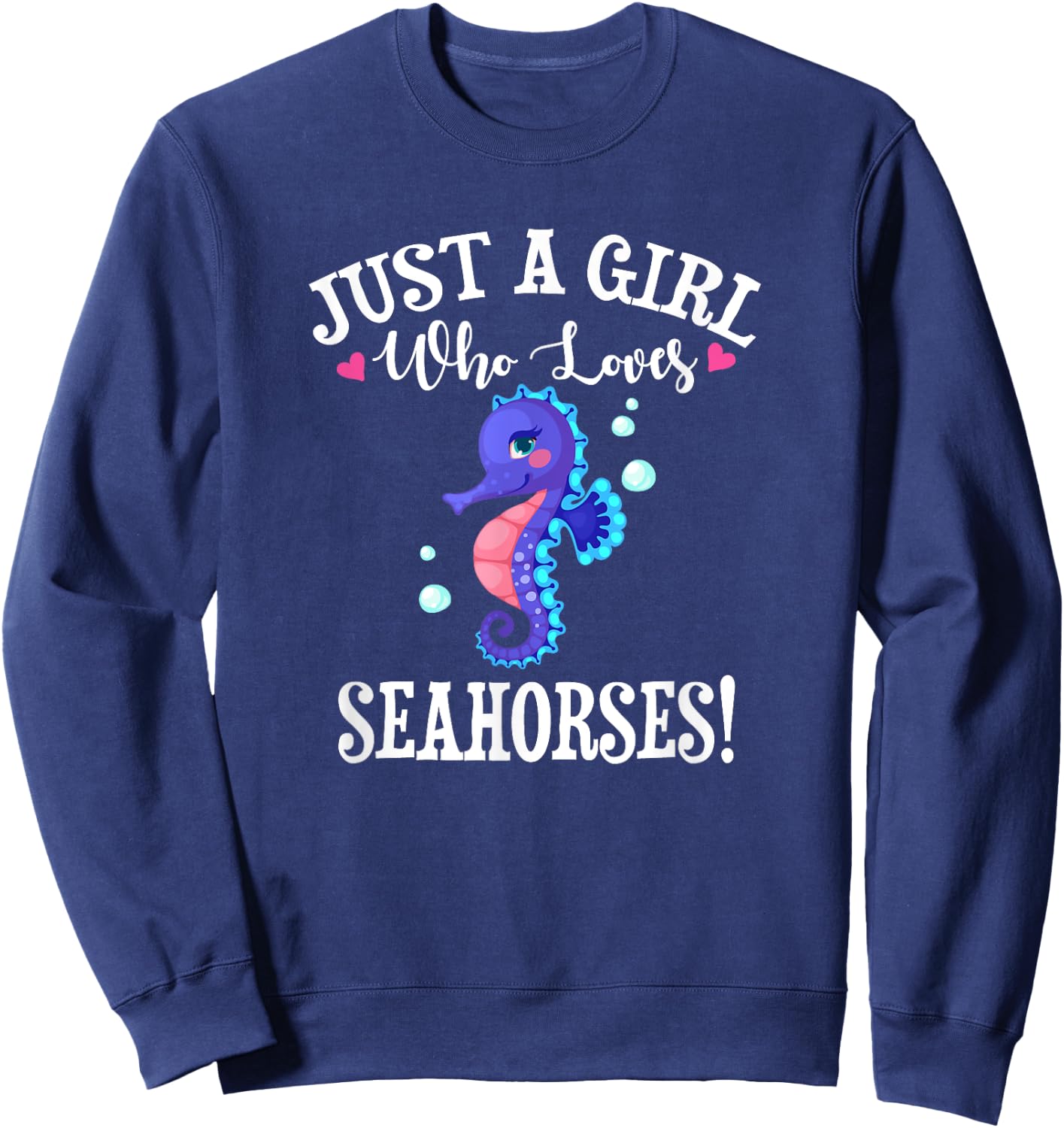 Cute Funny Cartoon Girl Who Loves Seahorses Lover Sweatshirt - Sweatshirt | Navy