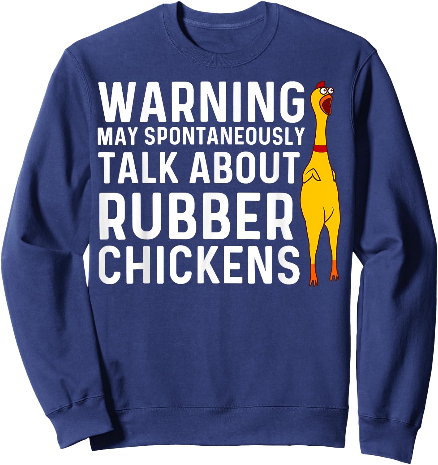 Funny Rubber Chicken Gift Men Women Rubber Chicken Costume Sweatshirt - Sweatshirt | Navy