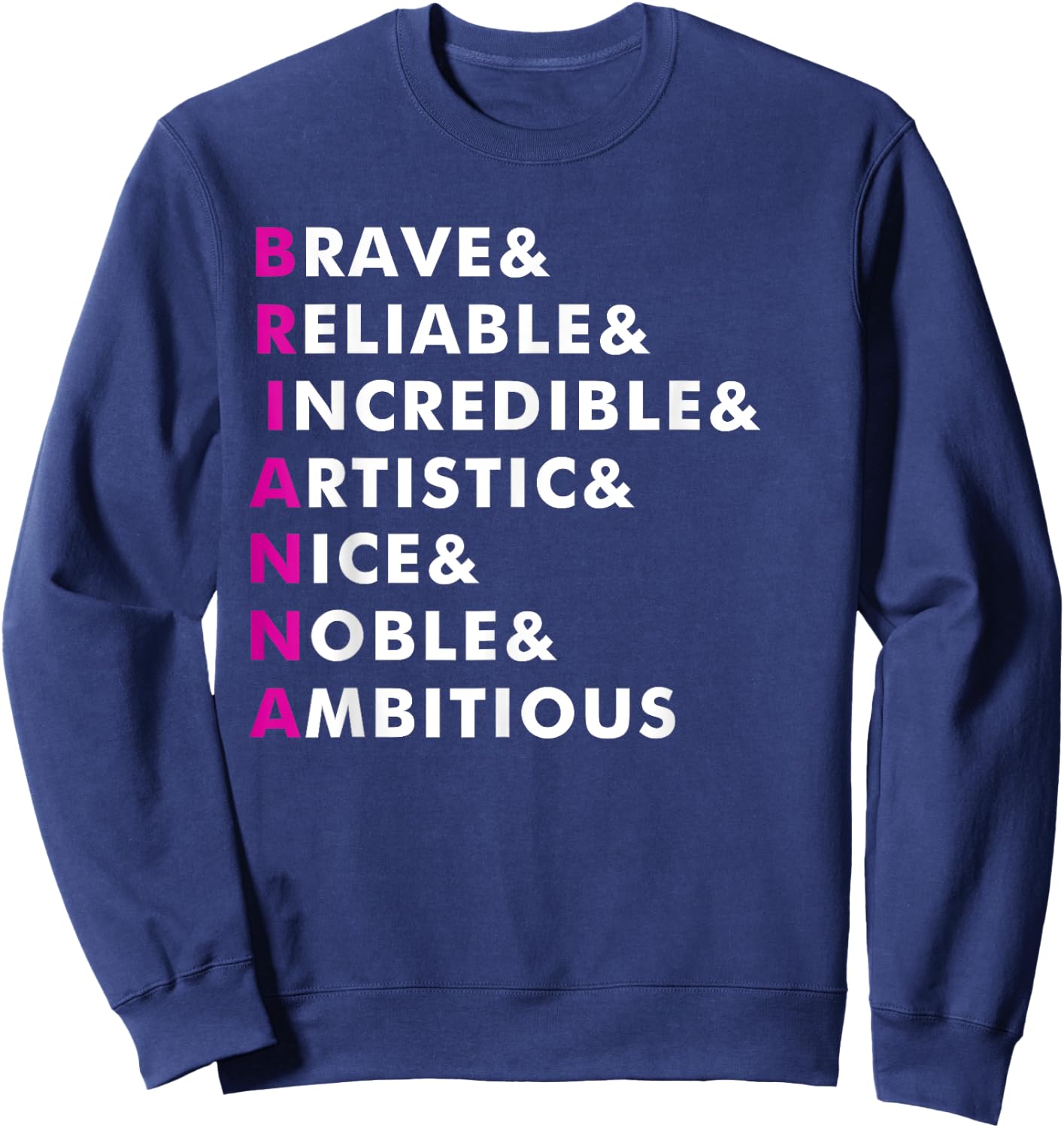 Brianna Name Shirt Personalized Gift Sweatshirt - Sweatshirt | Navy