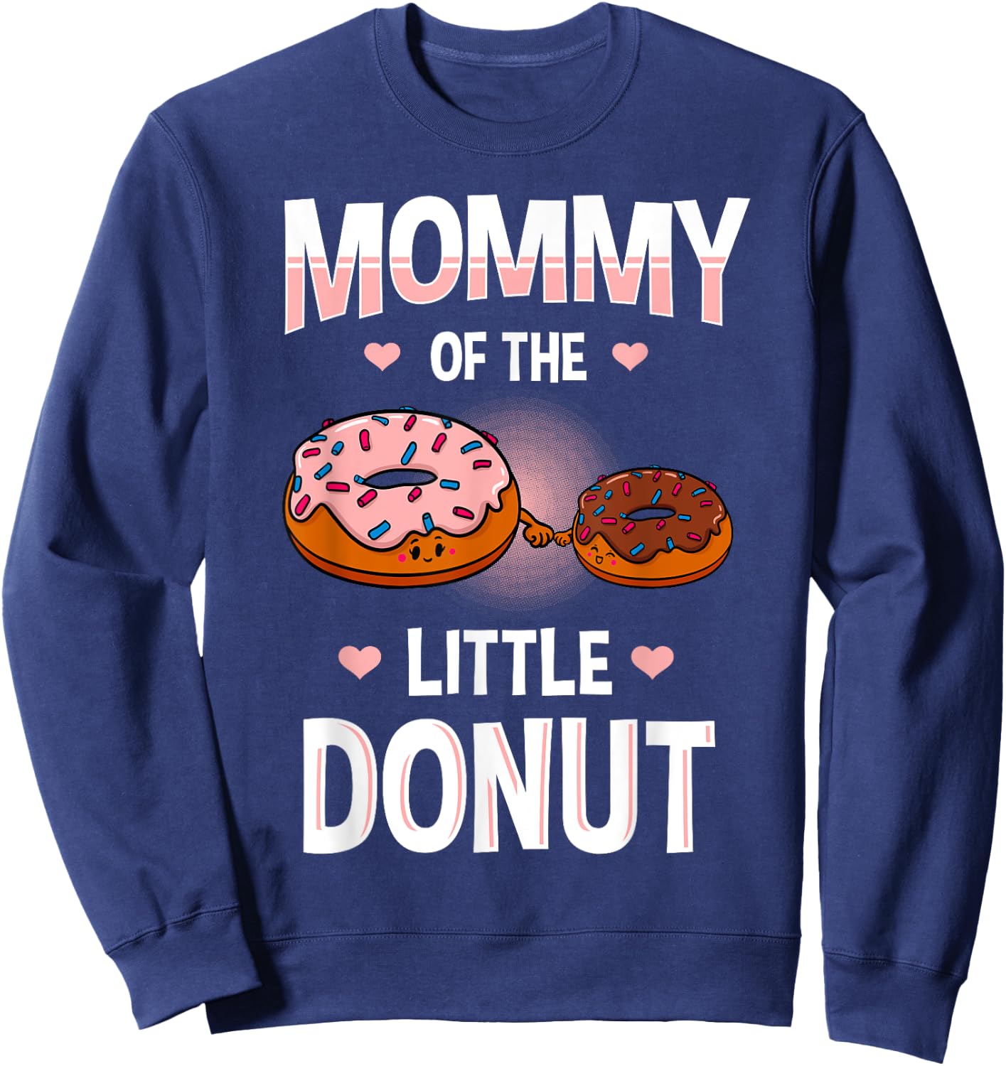 Mommy Of The Little Donut Gender Reveal Announcement Sweatshirt - Sweatshirt | Navy