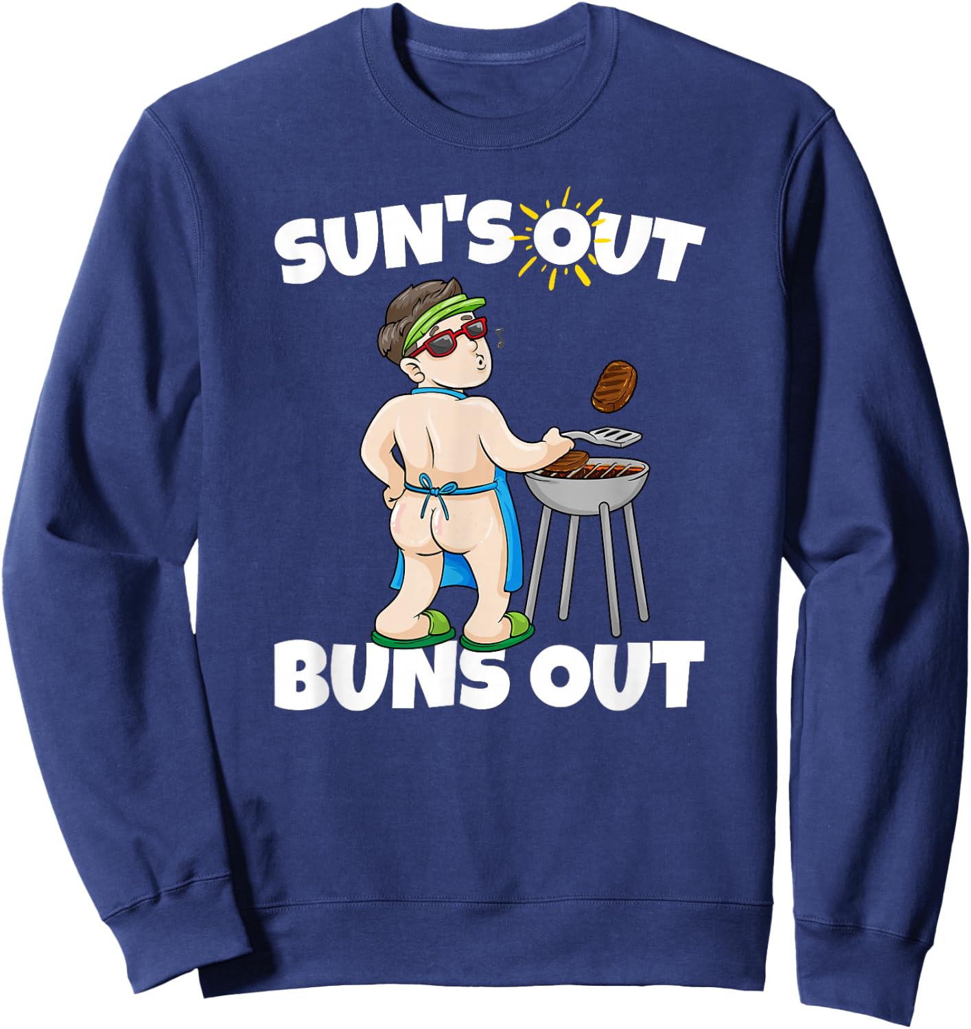 Suns Out Buns Out I Barbecue Pulled Pork Steak BBQ Grilling Men Women Sweatshirt - Sweatshirt | Navy