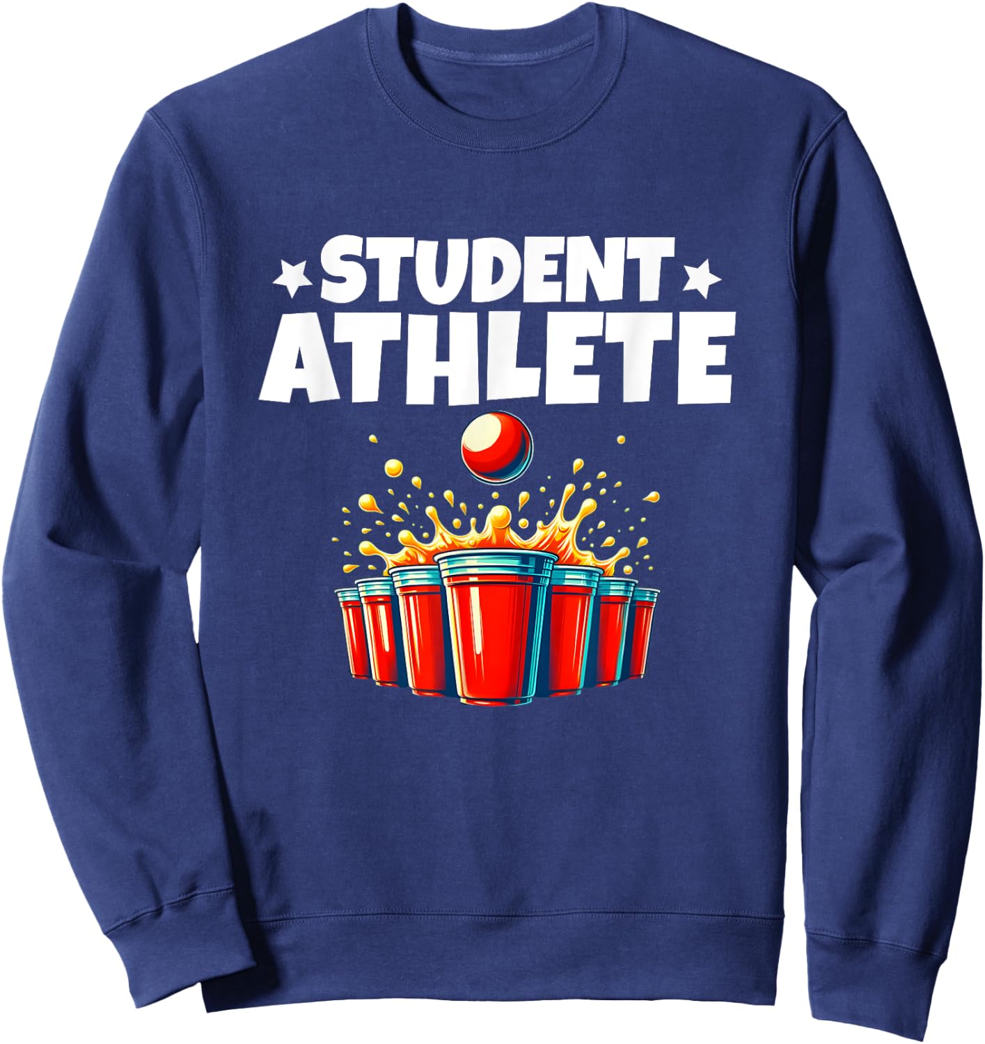 Drinking Party Beer Pong Student College Athlete Sweatshirt - Sweatshirt | Navy