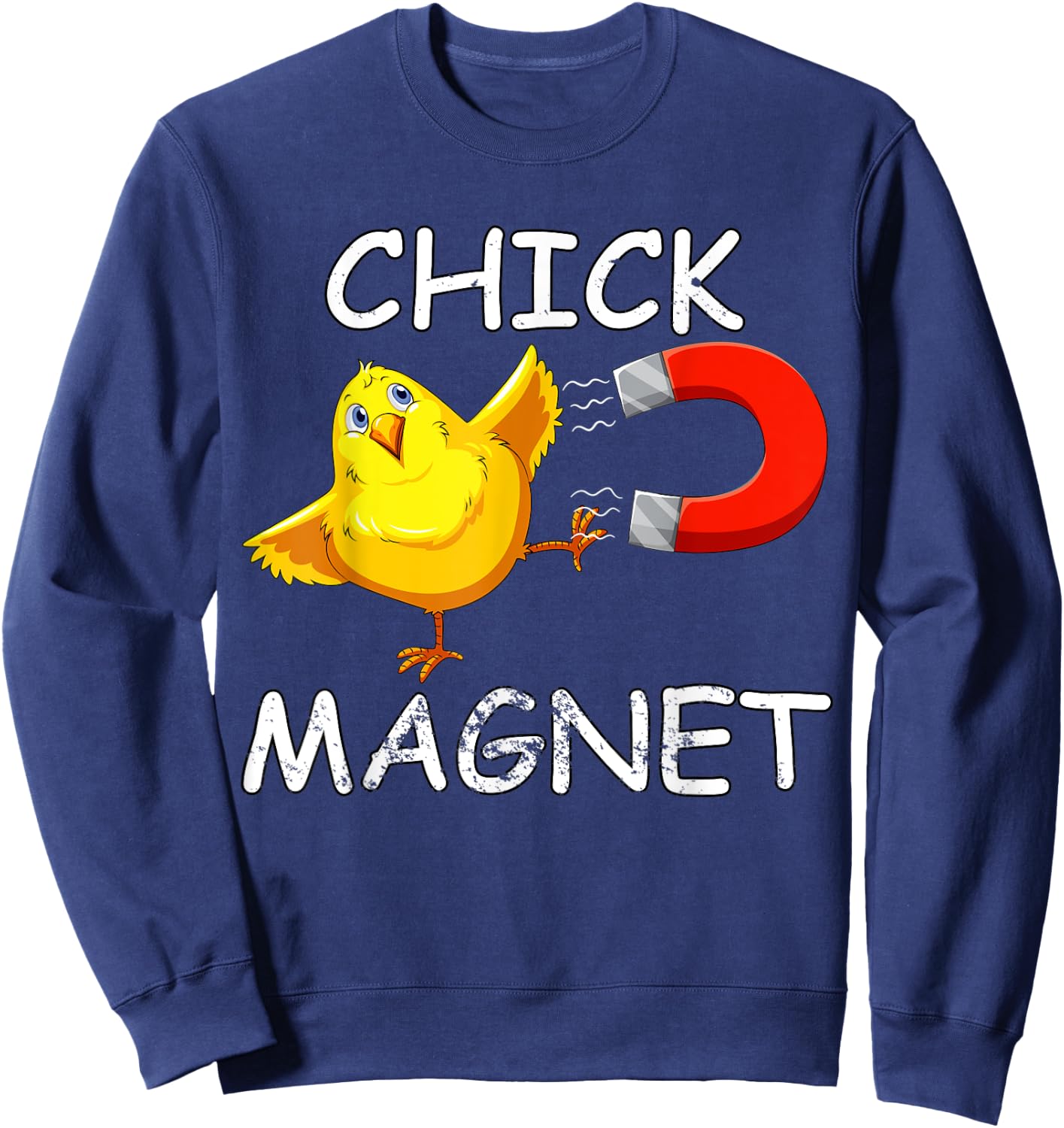 Chick Magnet Funny Easter Cute Baby Chicken Lover Kids Boys Sweatshirt - Sweatshirt | Navy
