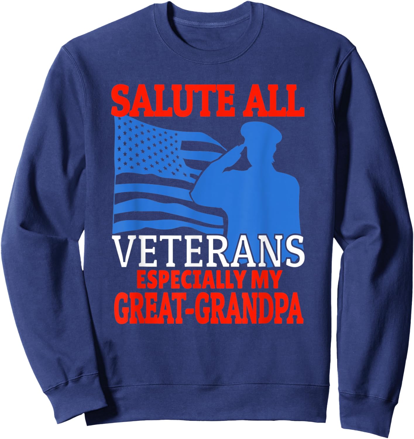 Veteran Granddaughter Grandson Support Great-Grandpa Sweatshirt - Sweatshirt | Navy