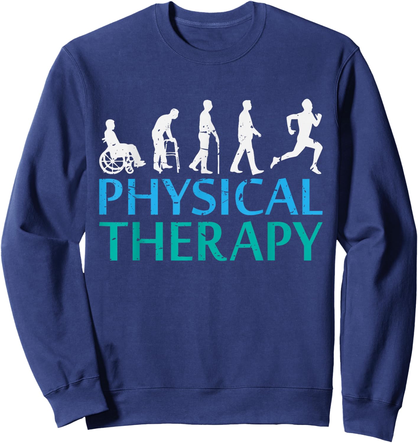 Awesome Evolution of physical therapy Gift Sweatshirt - Sweatshirt | Navy