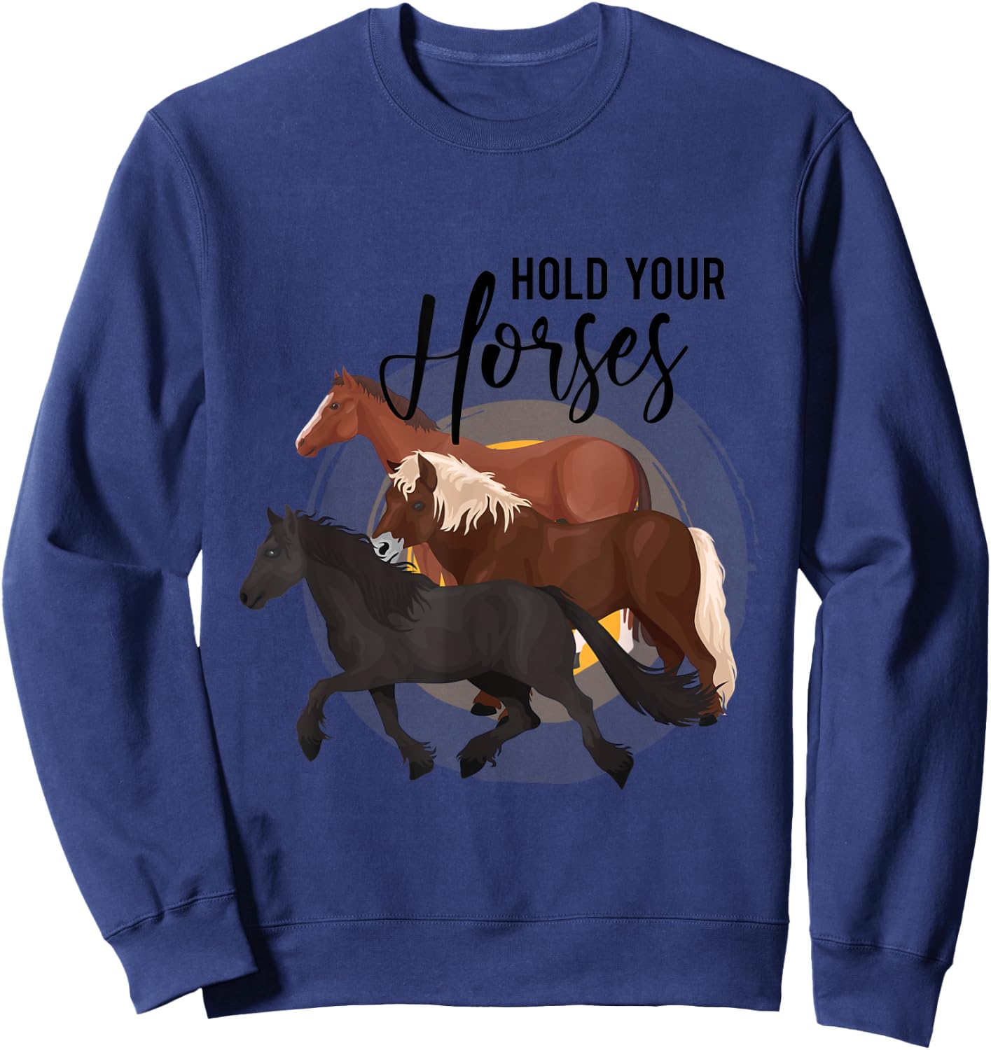 Hold Your Horses Sweatshirt - Sweatshirt | Navy
