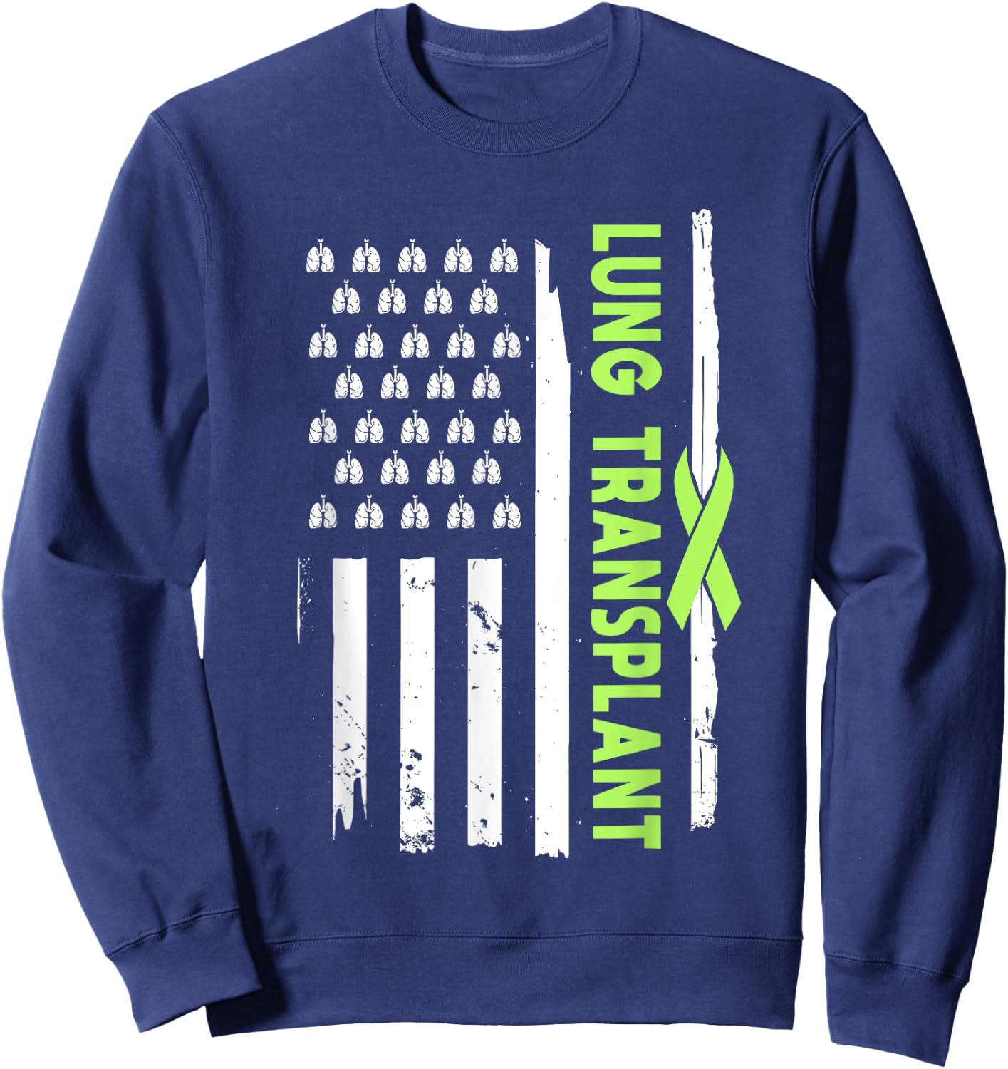 American Lung Transplant Survivor Pulmonary Transplantation Sweatshirt - Sweatshirt | Navy