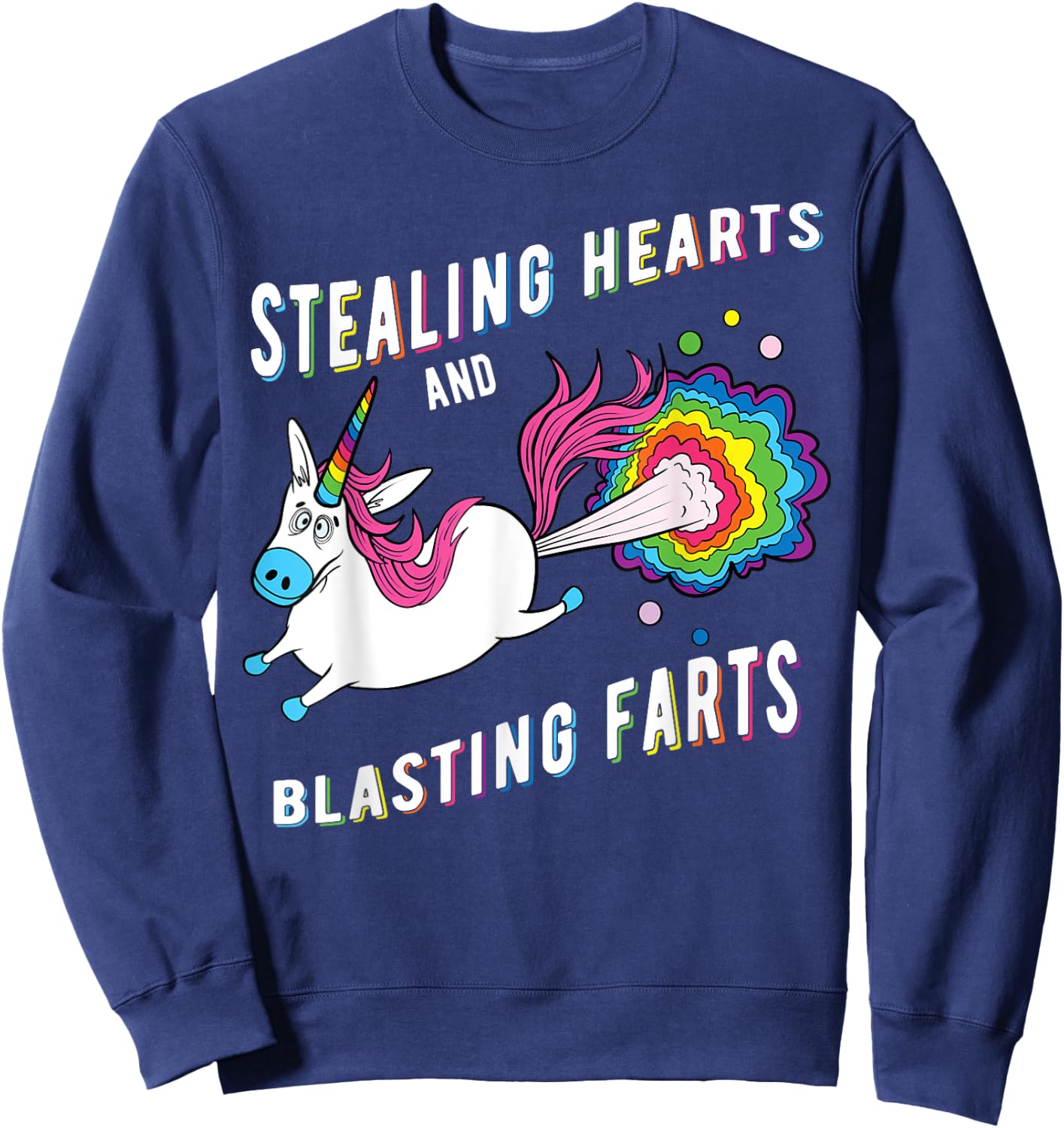 Stealing Hearts And Blasting Farts Unicorn Valentines Gift Sweatshirt - Sweatshirt | Navy