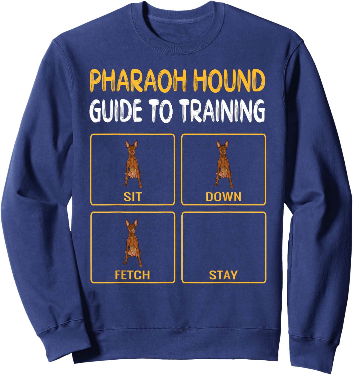Funny Pharaoh Hound Guide To Training Dog Obedience Women Sweatshirt - Sweatshirt | Navy