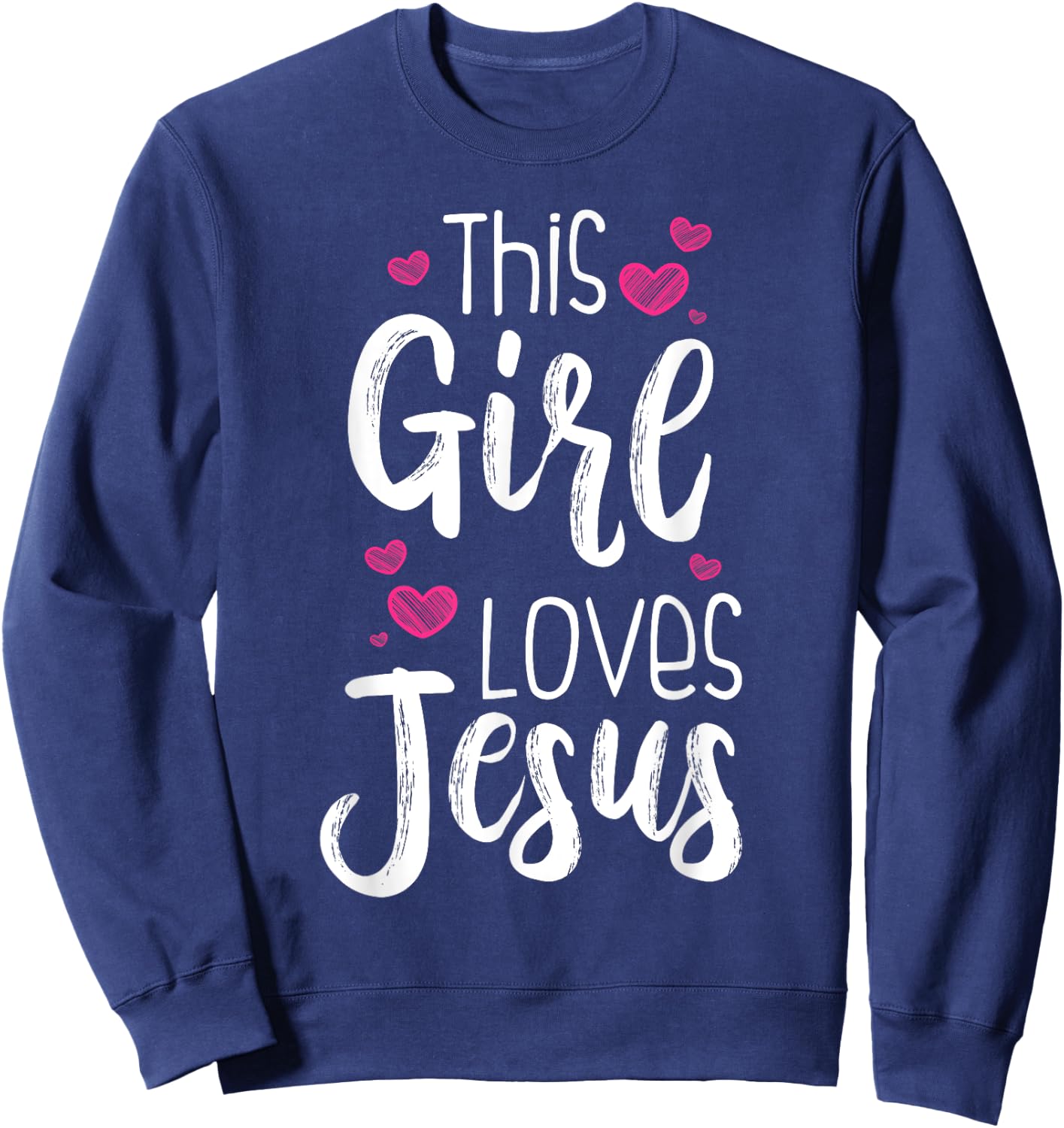 This Girl Loves Jesus Gift Christian Teen Kid Cool Women Sweatshirt - Sweatshirt | Navy