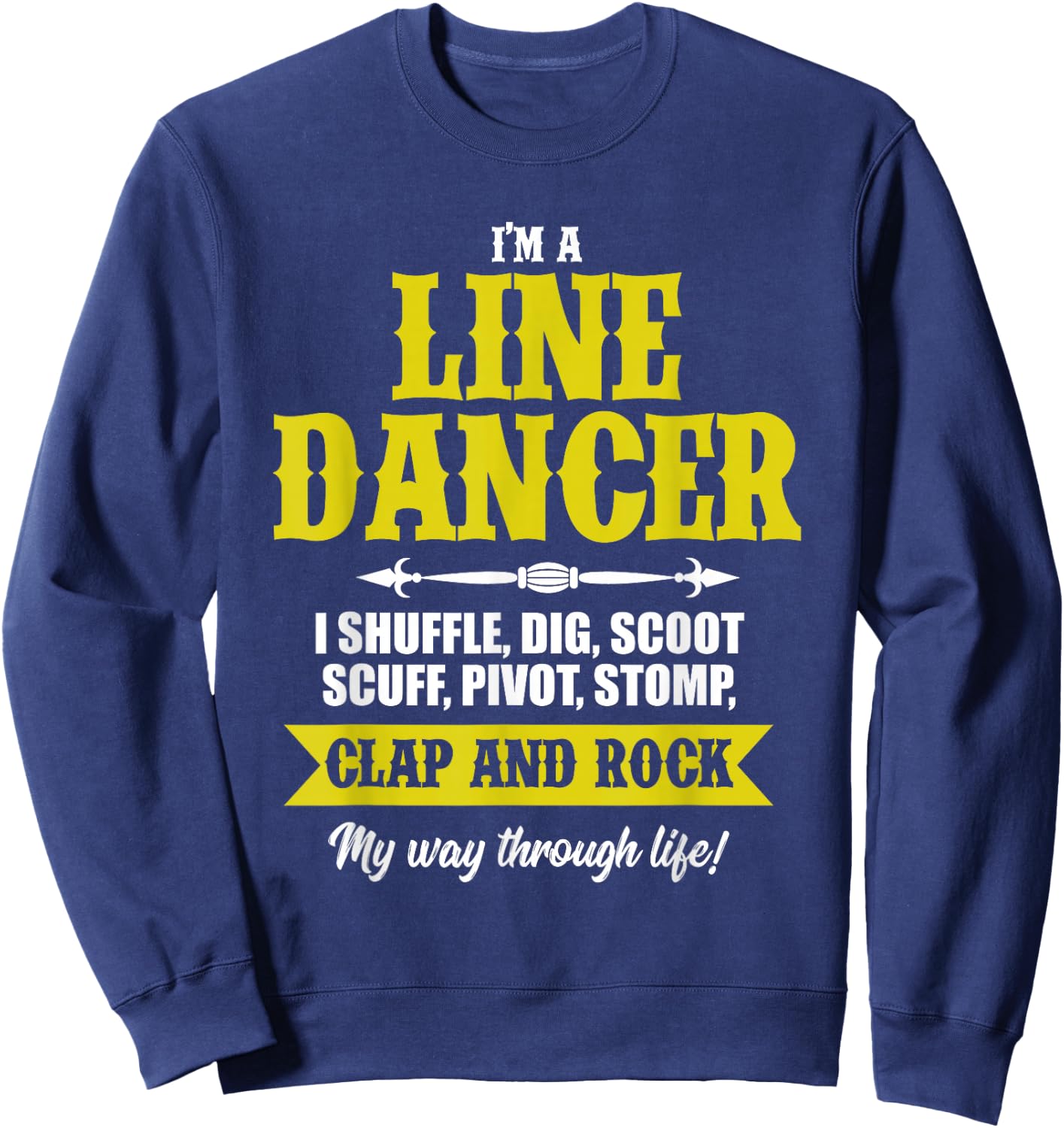 Linedance Dancer Line Dancer Rock Music Dancer Gift Sweatshirt - Sweatshirt | Navy