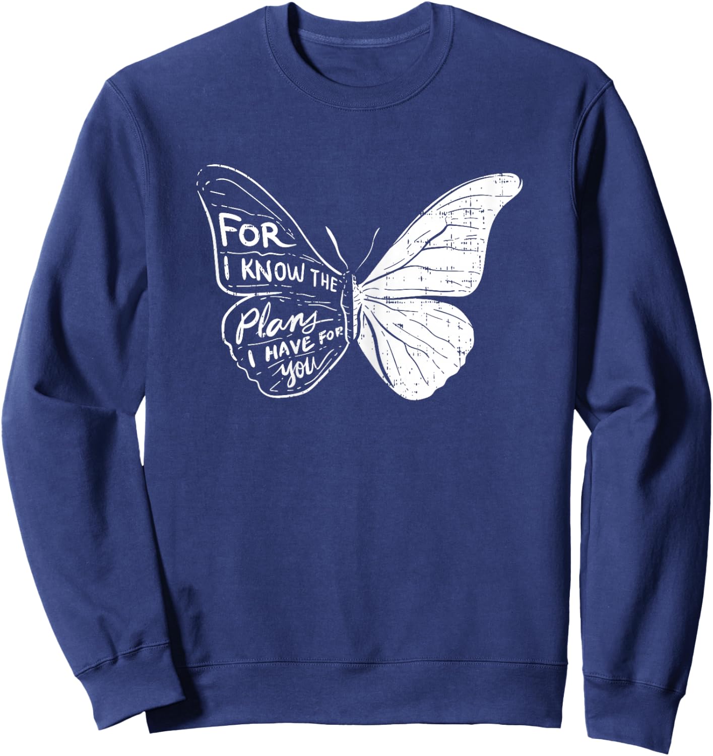 Butterfly I Know The Plans Verse Bible Jesus Christian Gift Sweatshirt - Sweatshirt | Navy