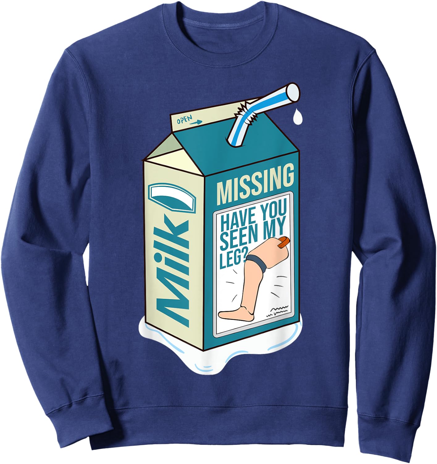 Amputee funny shirt Gift humor quote prosthetic joke Sweatshirt - Sweatshirt | Navy