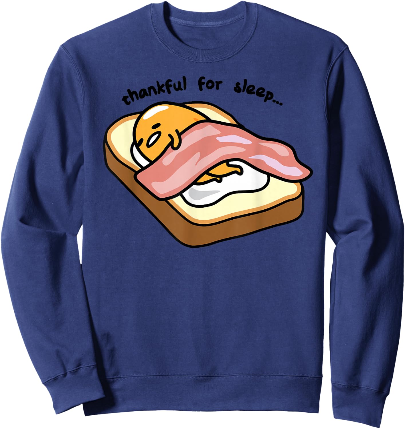 Gudetama Thankful For Sleep Toasty Sweatshirt - Sweatshirt | Navy