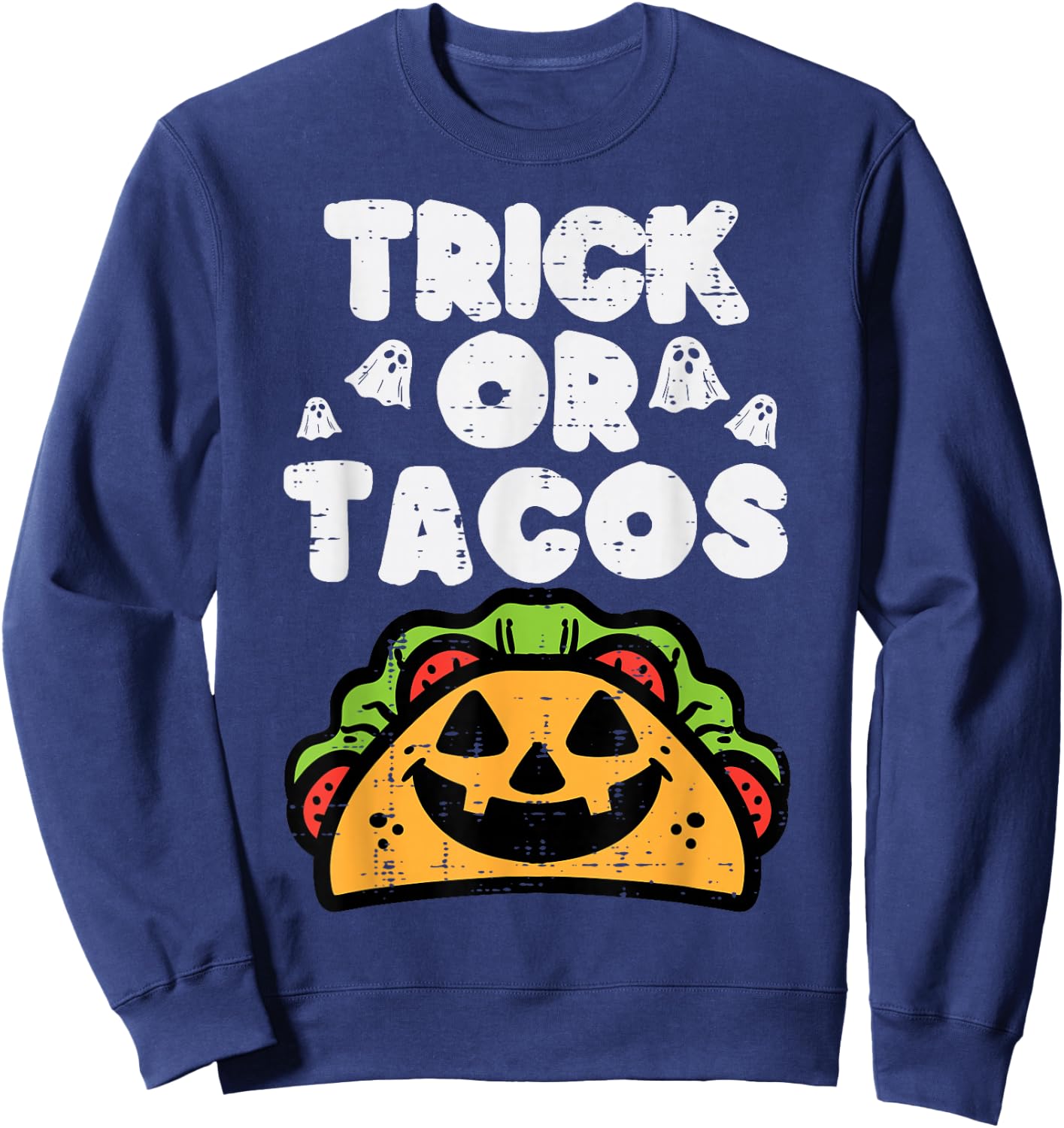 Halloween Trick Or Tacos Mexican Food Costume Men Women Kids Sweatshirt - Sweatshirt | Navy