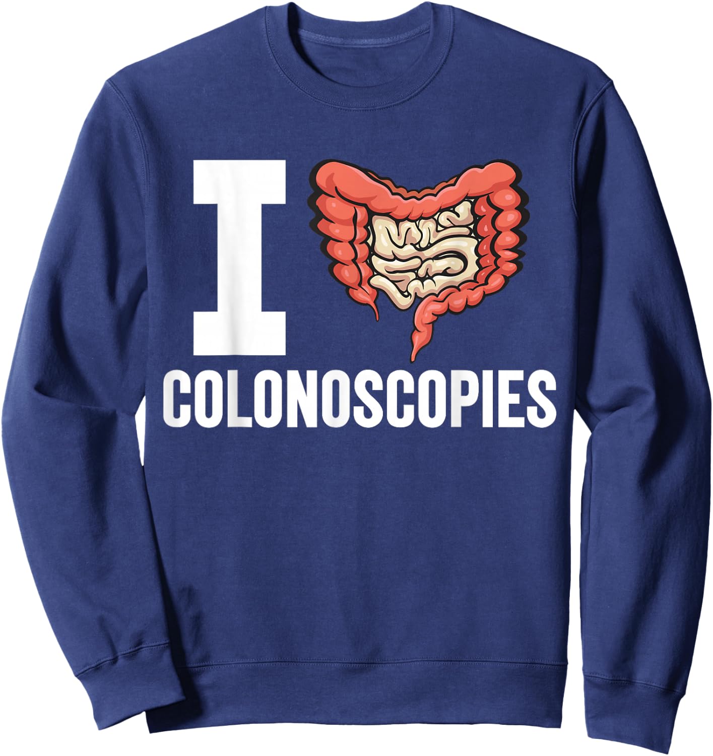 Gastroenterology Nurse Endoscopy Colonoscopy Sweatshirt - Sweatshirt | Navy