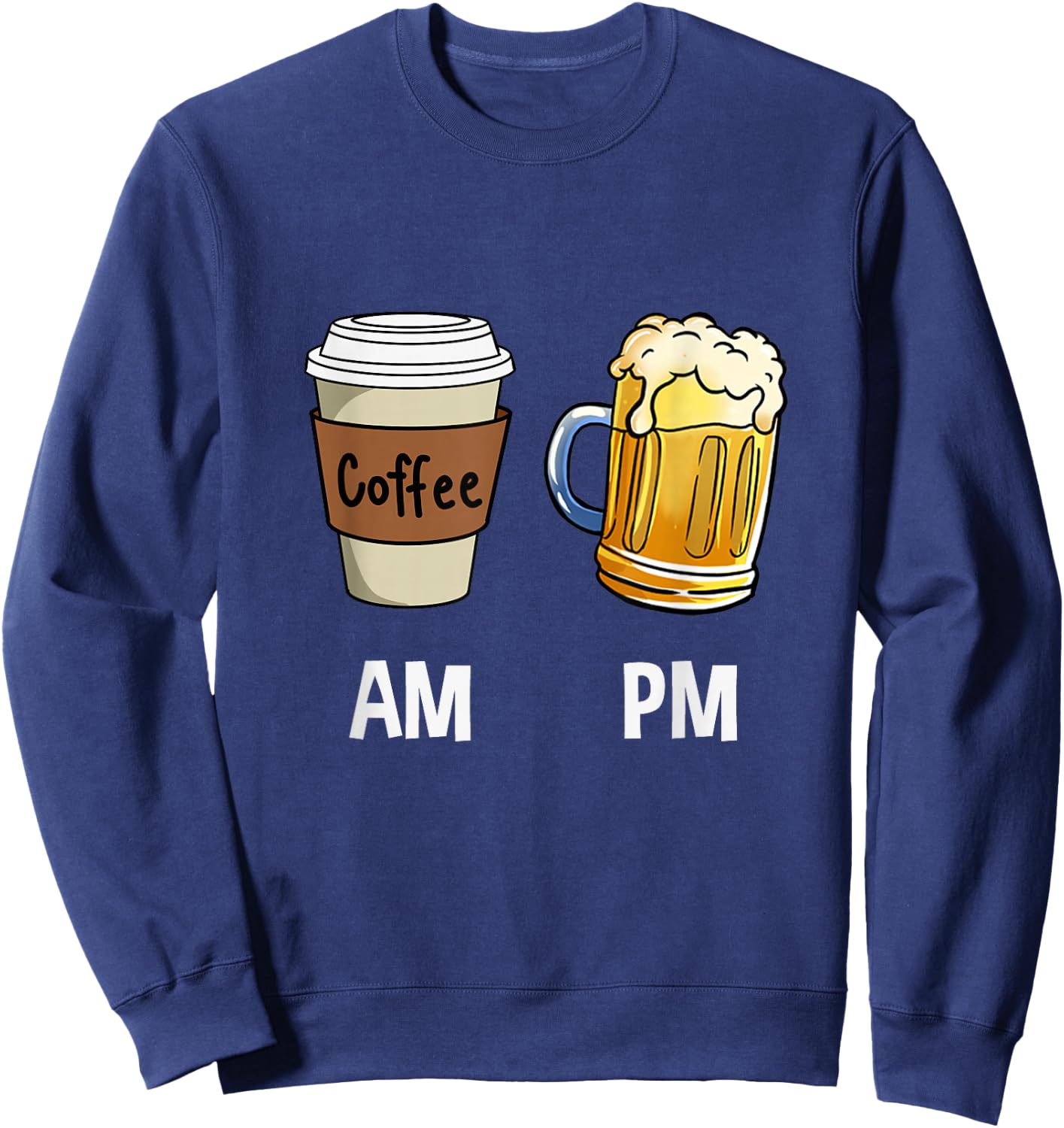 AM Coffee PM Beer Sweatshirt - Sweatshirt | Navy