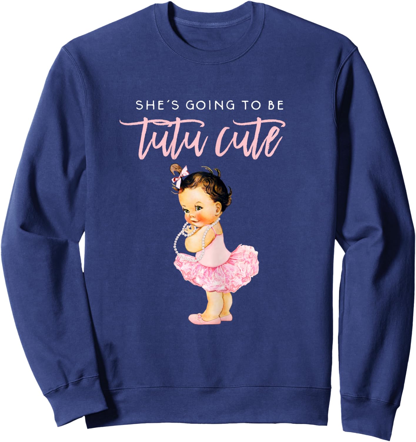 Its A Girl Gender Reveal Ballerina Touchdown Tutu Baby Party Sweatshirt - Sweatshirt | Navy