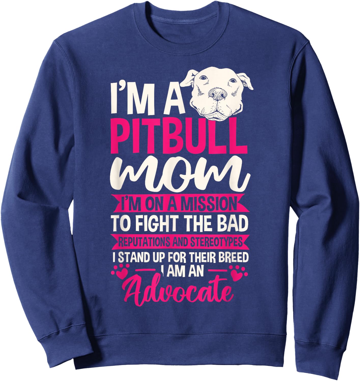 Pitbull Mom Pit Bull Terrier Mommy Pibble Mother's Day Sweatshirt - Sweatshirt | Navy