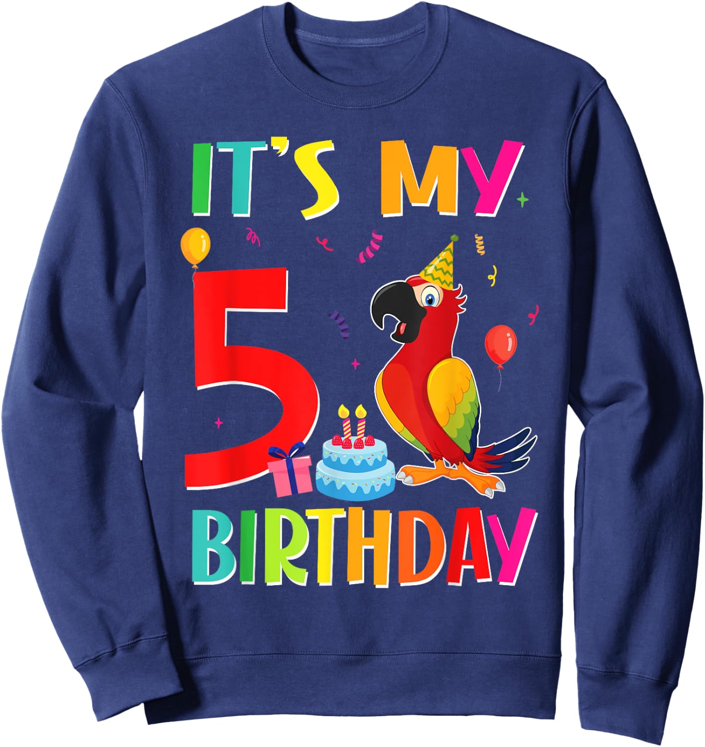 Its My 5th Birthday Parrot Bird Lover 5 Years Old Sweatshirt - Sweatshirt | Navy