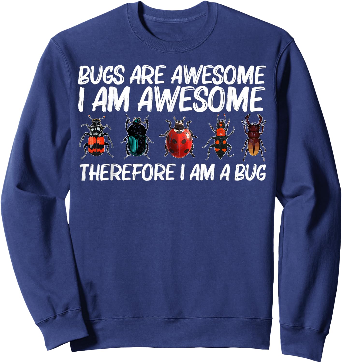 Cool Bug Gift Women Bug Hunter Animal Insect Lovers Sweatshirt - Sweatshirt | Navy