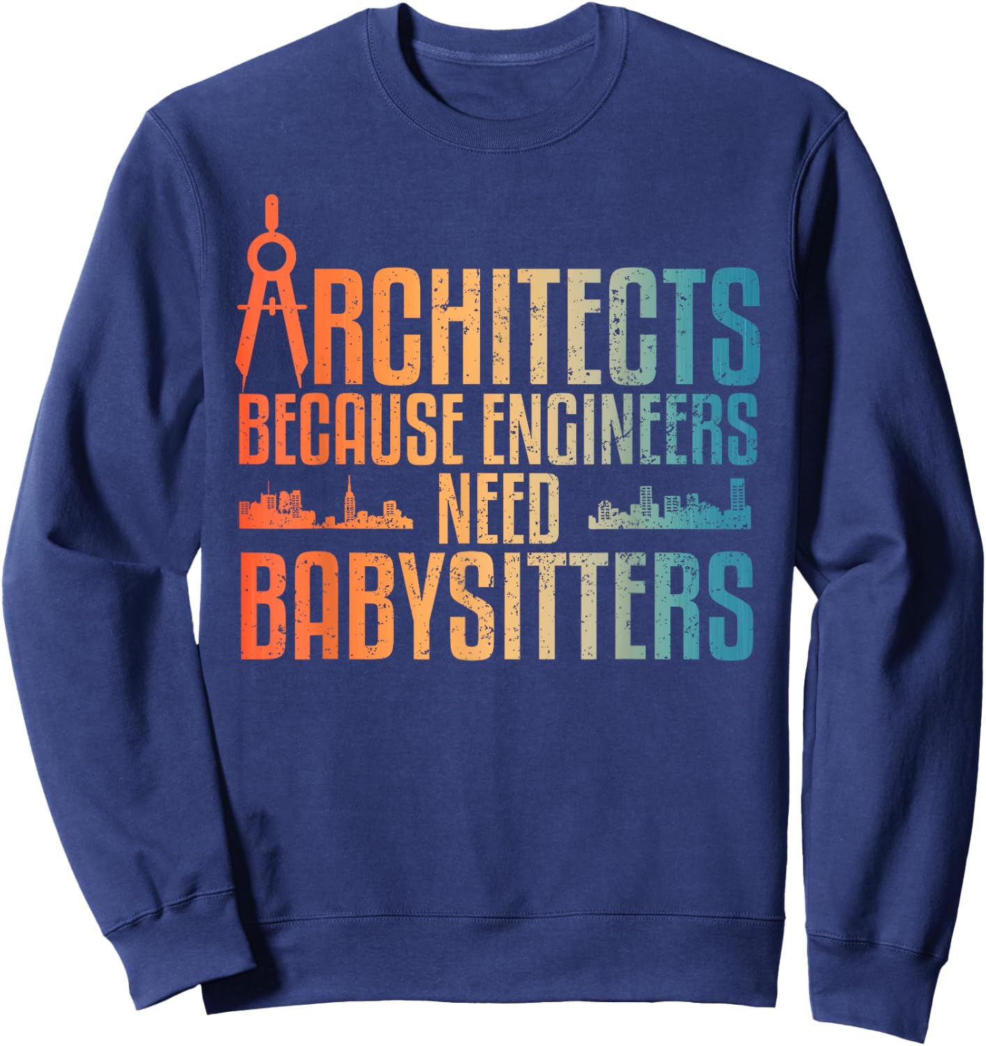 Funny Architect Art Women Architecture Gag Architect Sweatshirt - Sweatshirt | Navy