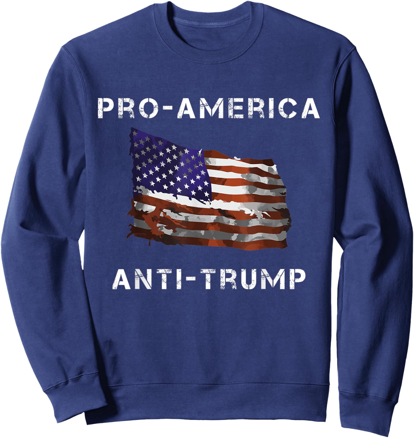 Pro-America Anti-Trump American USA Flag Men Sweatshirt - Sweatshirt | Navy
