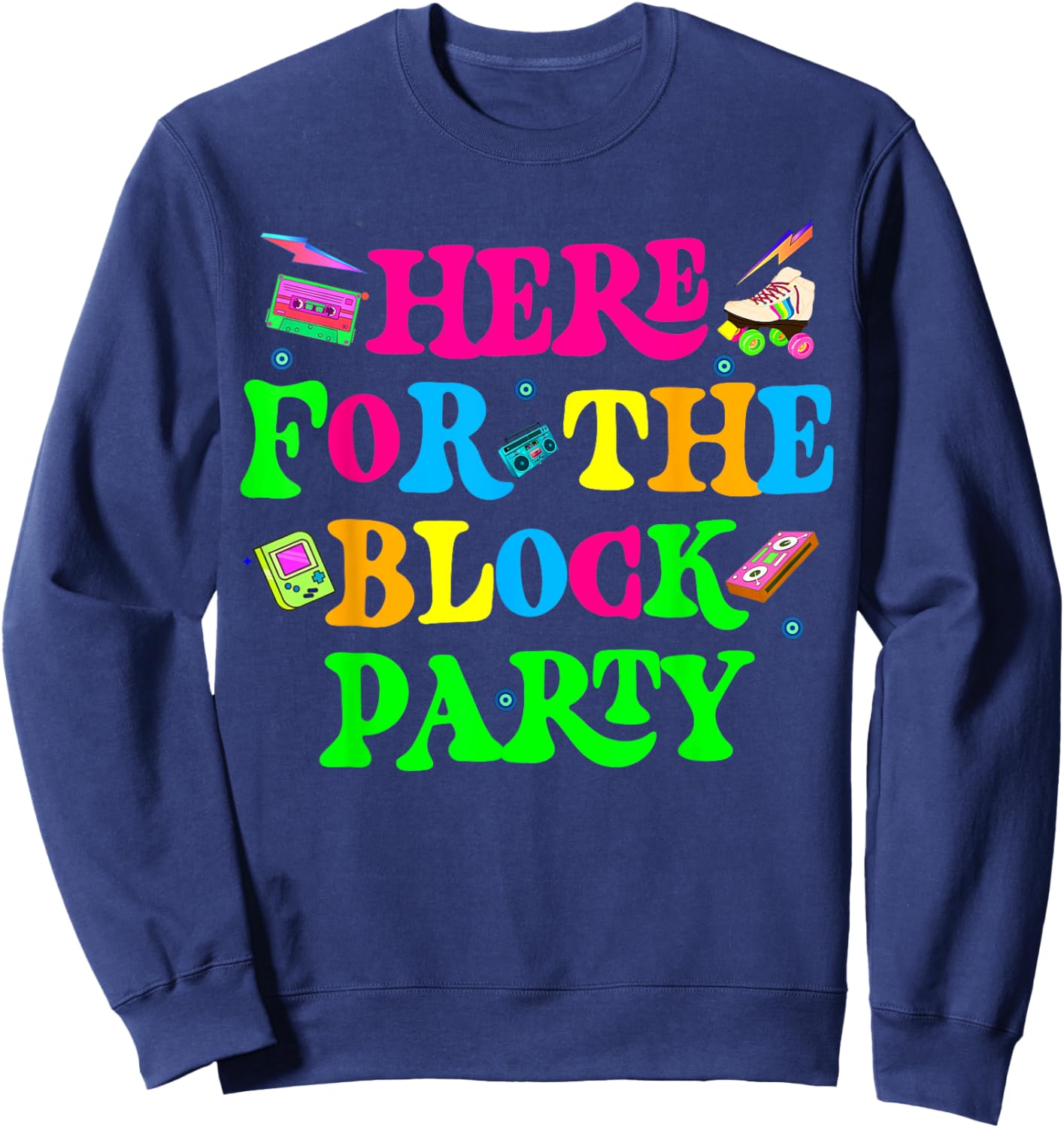 Here For The Block Party Boys Girls Sweatshirt - Sweatshirt | Navy