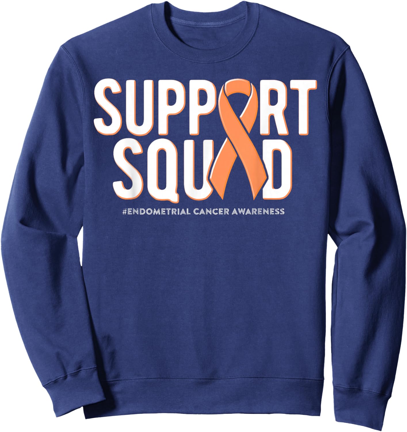 Support Squad Endometrial Cancer Awareness Peach Ribbon Sweatshirt - Sweatshirt | Navy