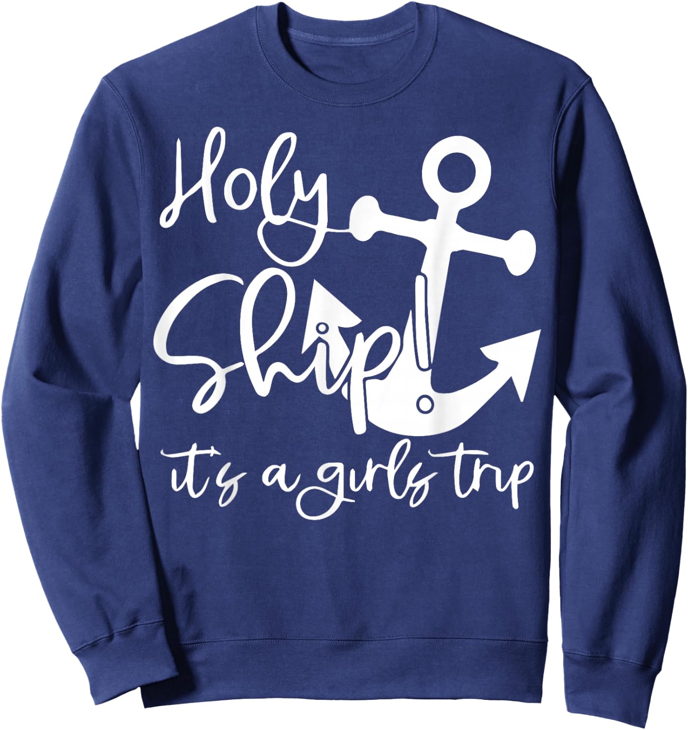 Holy Ship It's A Family Trip Sweatshirt - Sweatshirt | Navy