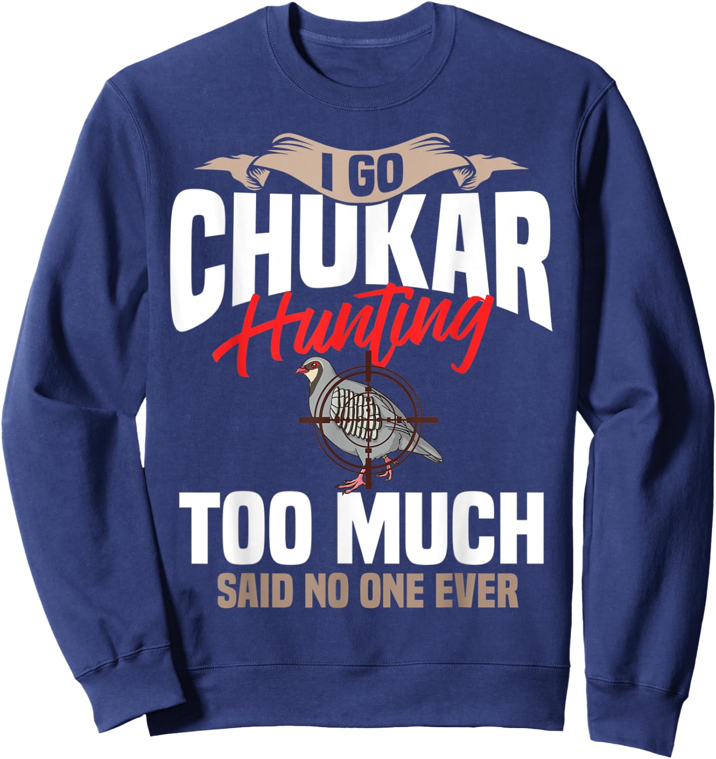 Chukar Hunting Bird Hunter Season Sweatshirt - Sweatshirt | Navy