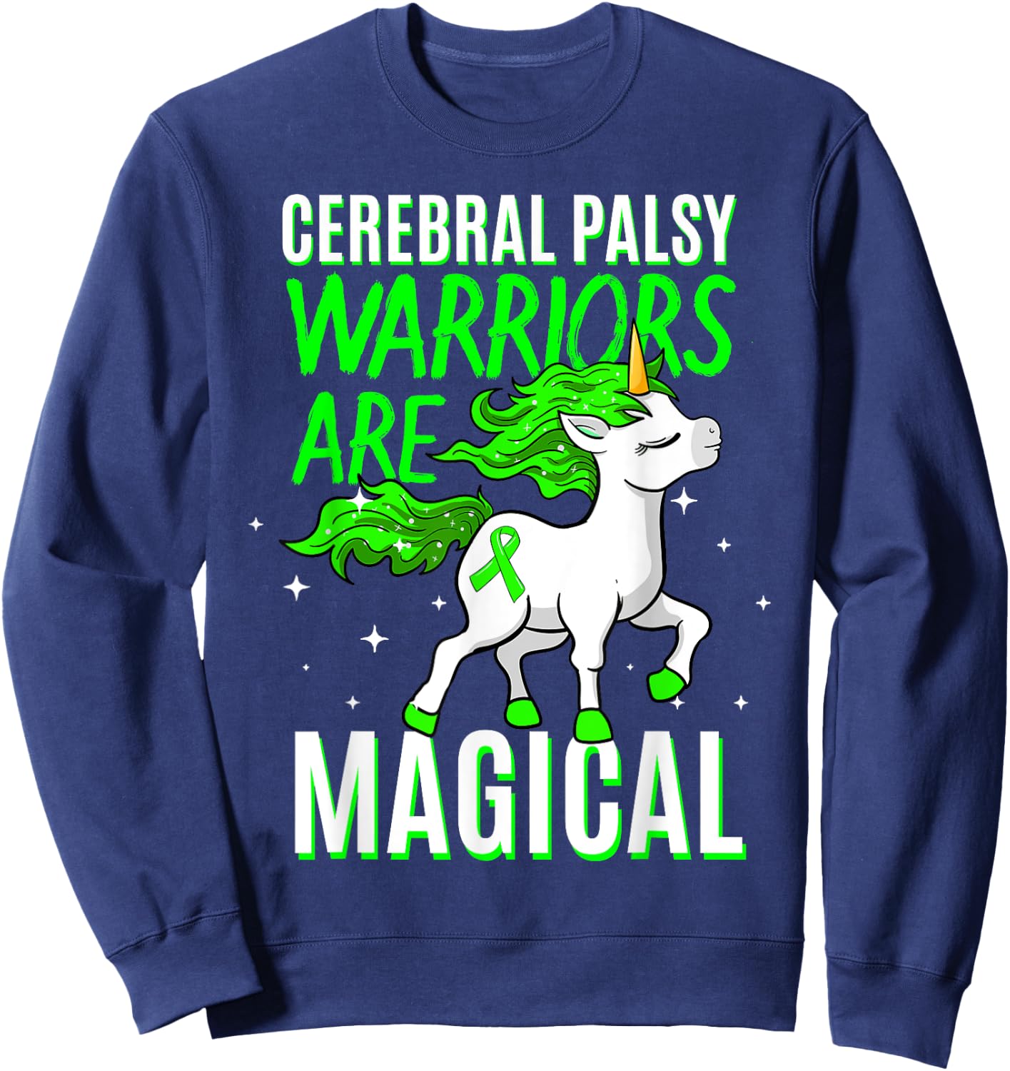 Cerebral Palsy Warriors Are Magical Cerebral Palsy Sweatshirt - Sweatshirt | Navy