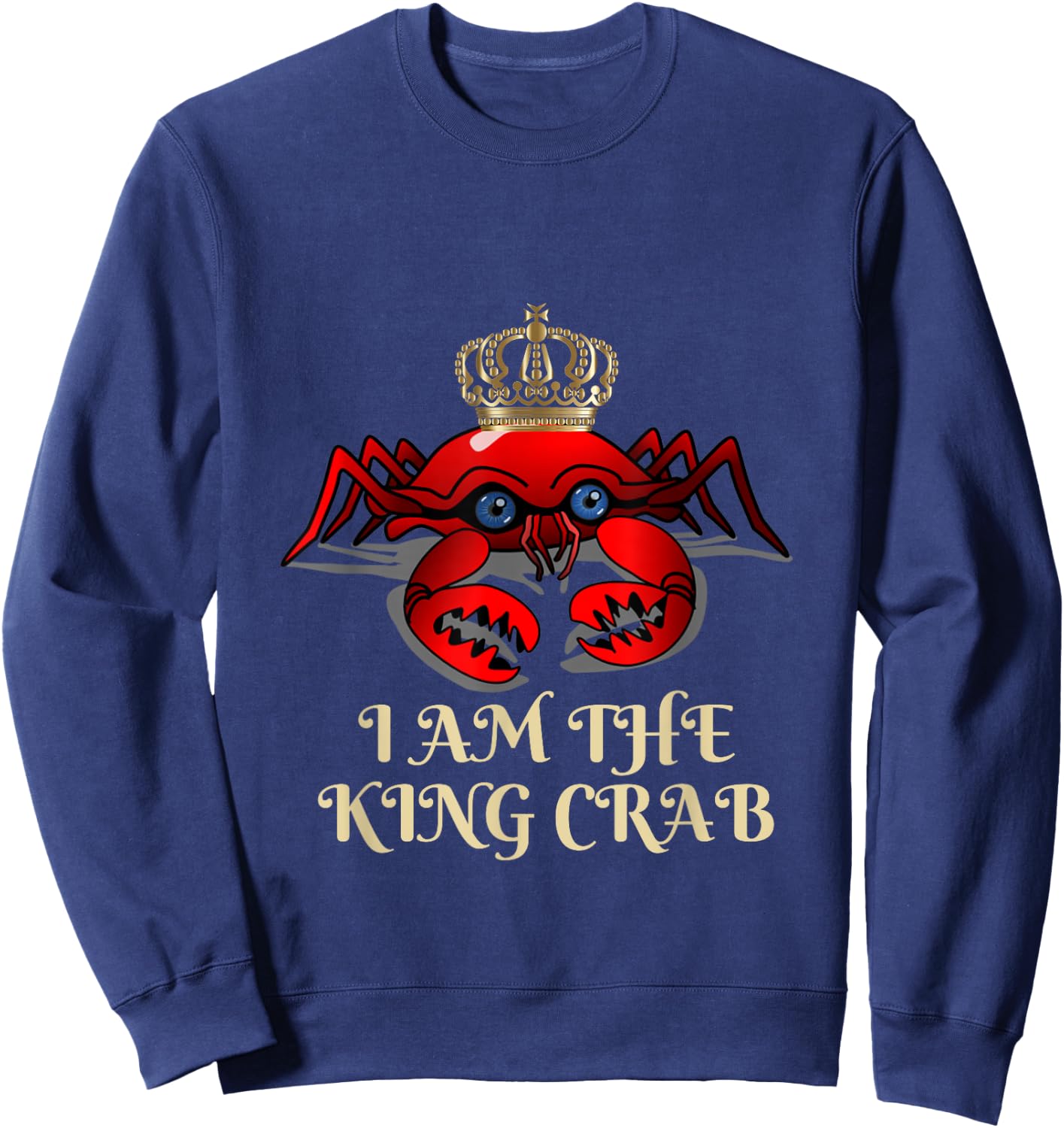 I am the king crab Sweatshirt - Sweatshirt | Navy