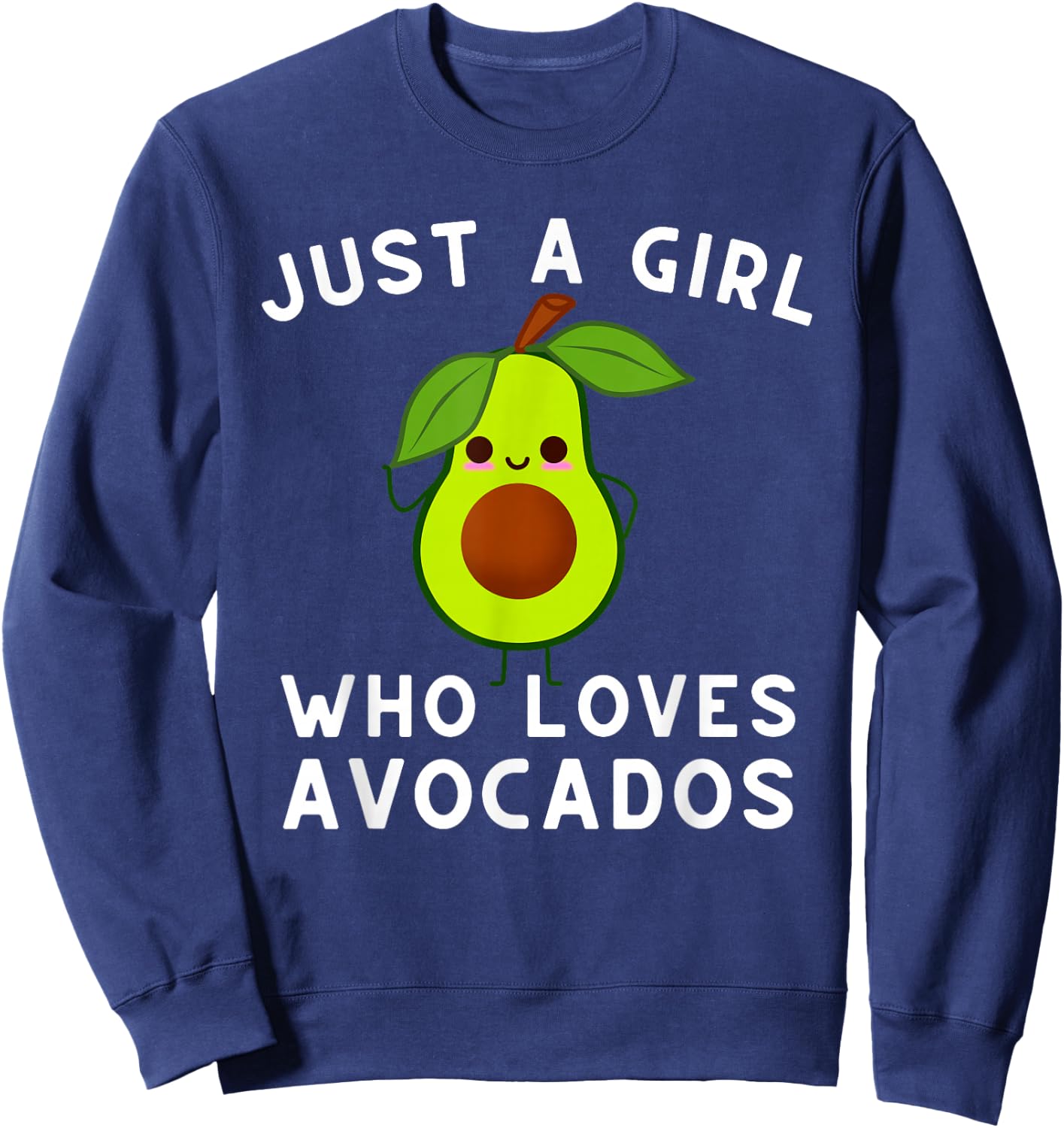 Just A Girl Who Loves Avocados - Avocado & Guacamole Small Sweatshirt - Sweatshirt | Navy