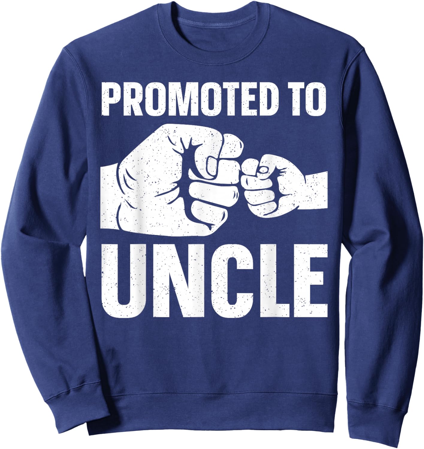 Funny Uncle Design Daddy Dad Boys Promoted To Uncle Sweatshirt - Sweatshirt | Navy