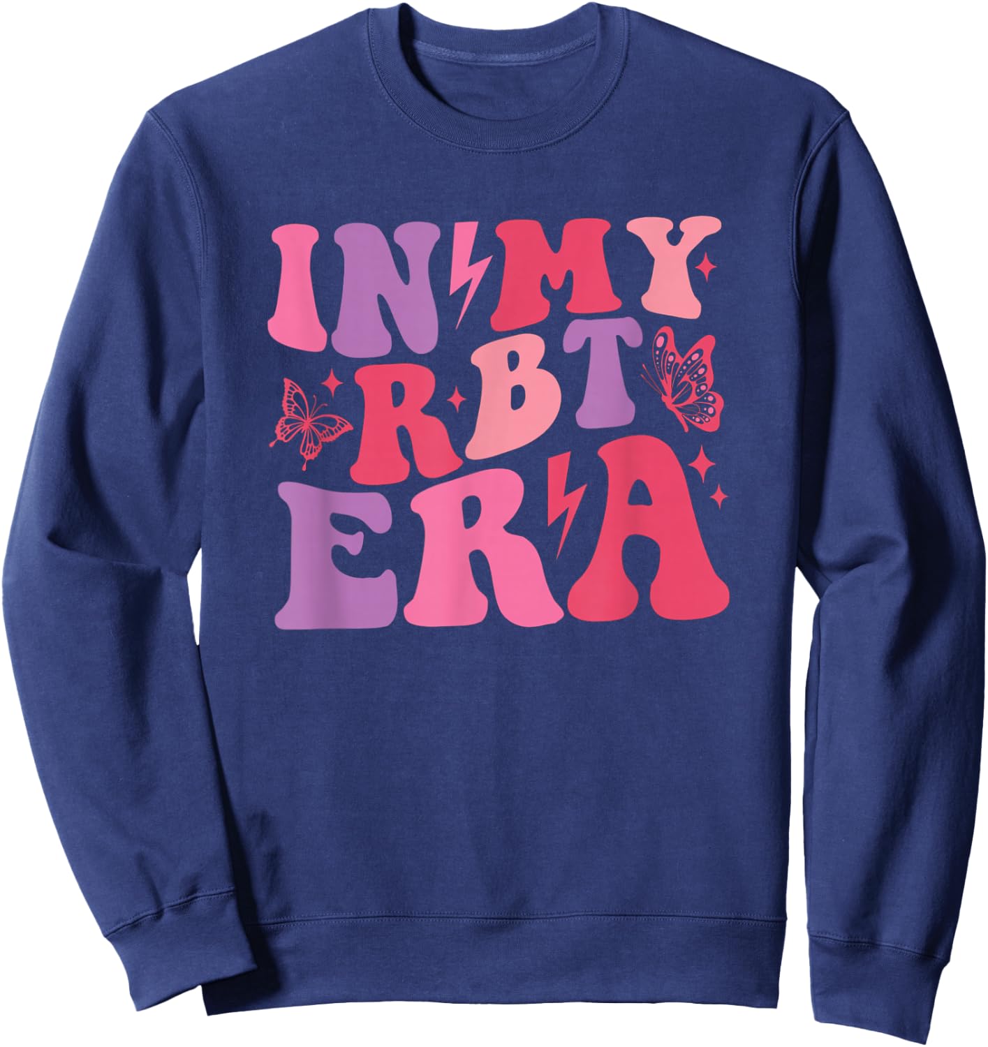 In My RBT Era Retro Applied Behavior Analysis ABA Women Sweatshirt - Sweatshirt | Navy