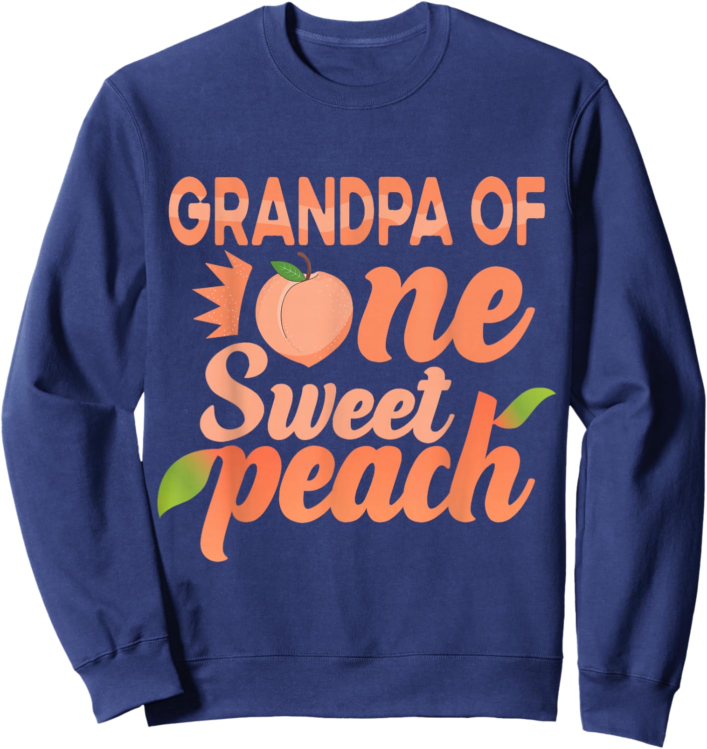 Grandpa First Birthday One Sweet Peach Bday Family Matching Sweatshirt - Sweatshirt | Navy