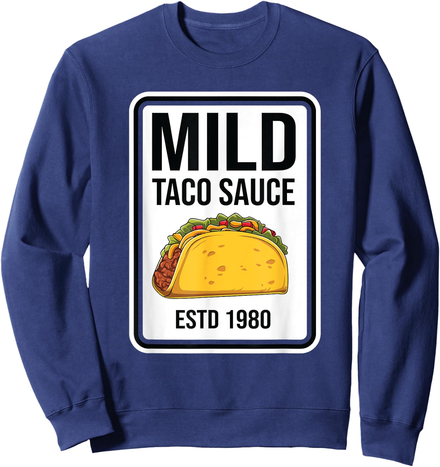 Mild Taco Sauce Condiment Halloween Matching Costume Group Sweatshirt - Sweatshirt | Navy