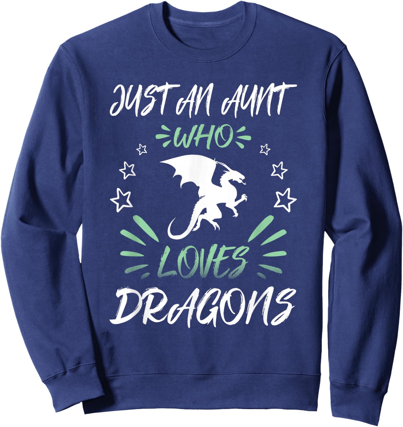 Just An Aunt Who Loves Dragons Sweatshirt - Sweatshirt | Navy