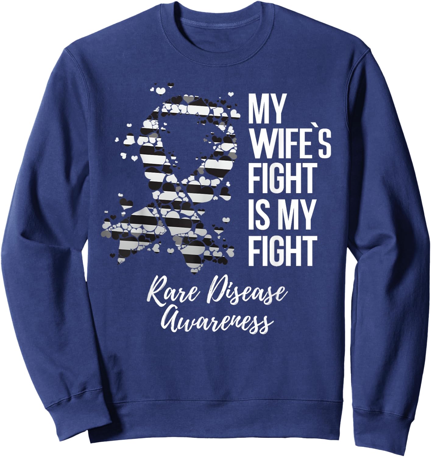 My Wife’s Fight Is My Fight Rare Disease Awareness Sweatshirt - Sweatshirt | Navy